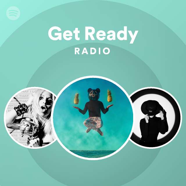 Get Ready Radio - playlist by Spotify | Spotify