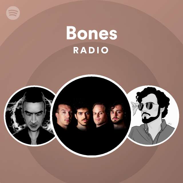 Bones Radio | Spotify Playlist