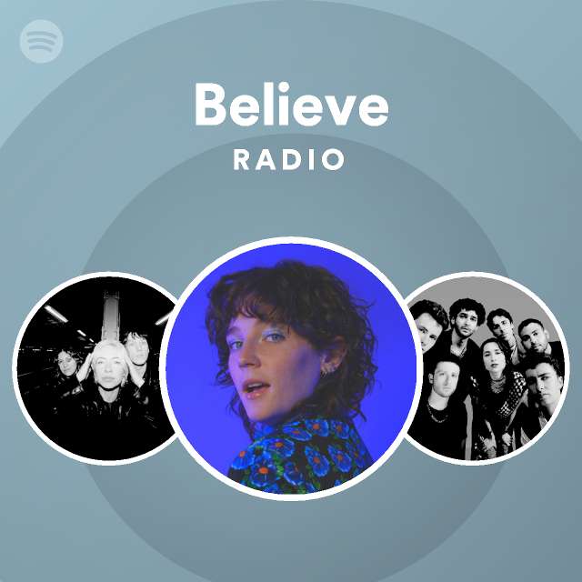 Believe Radio - playlist by Spotify | Spotify