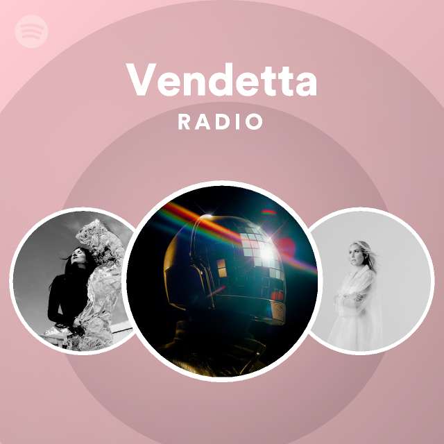 Vendetta Radio - playlist by Spotify | Spotify