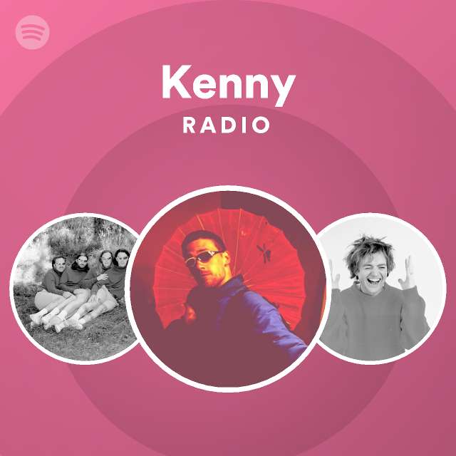 Kenny Radio - playlist by Spotify | Spotify