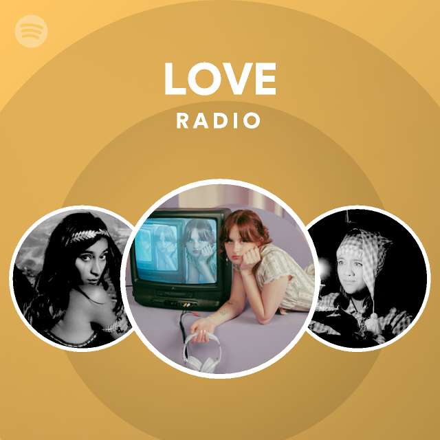 LOVE Radio playlist by Spotify Spotify
