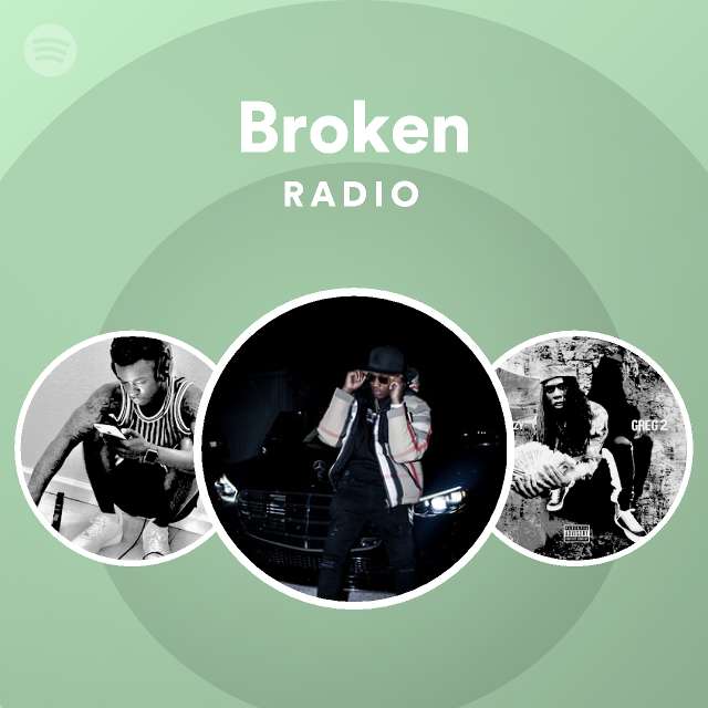 Broken Radio Playlist By Spotify Spotify