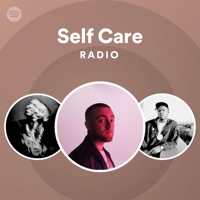 Self Care Radio Playlist By Spotify Spotify