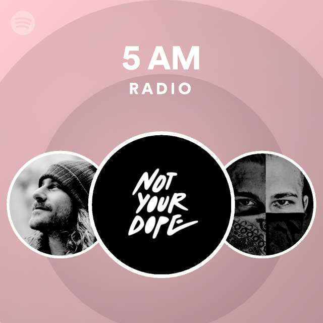 5-am-radio-playlist-by-spotify-spotify