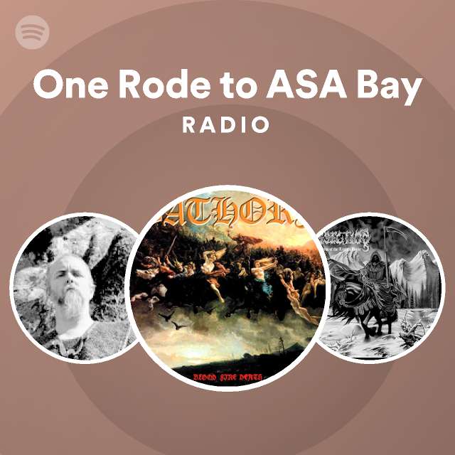 One Rode to ASA Bay Radio playlist by Spotify Spotify