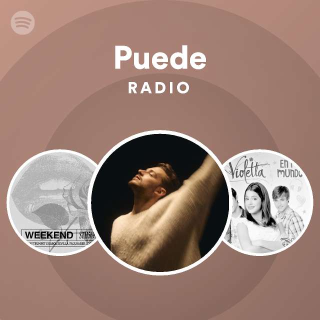 Puede Radio - Playlist By Spotify | Spotify