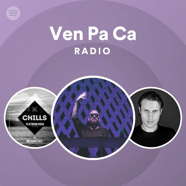 ven-pa-ca-radio-playlist-by-spotify-spotify
