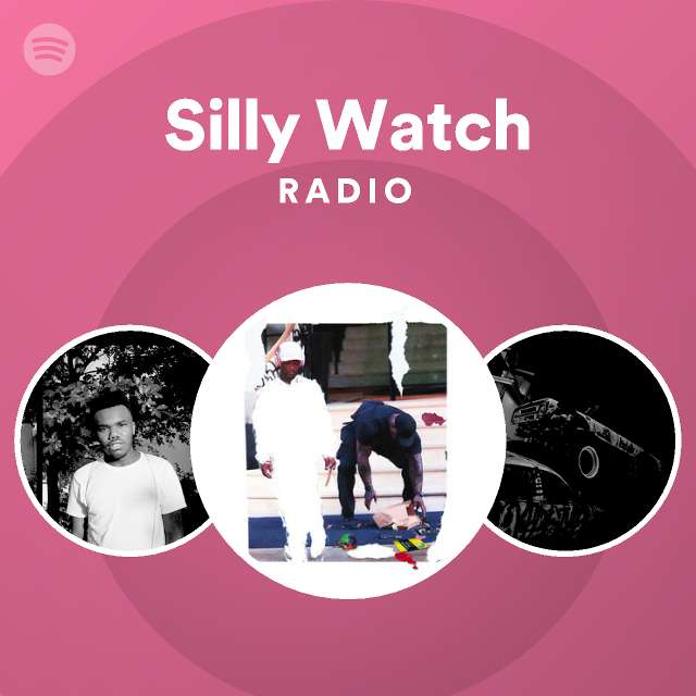 silly-watch-radio-playlist-by-spotify-spotify