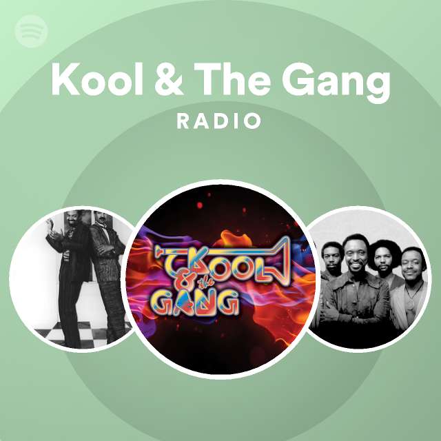 Kool the gang radio playlist by spotify spotify