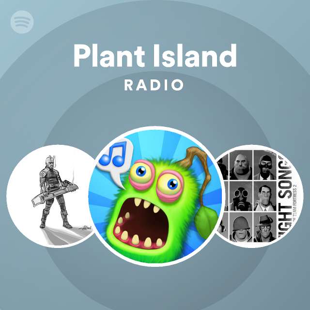 Plant Island Radio - playlist by Spotify | Spotify