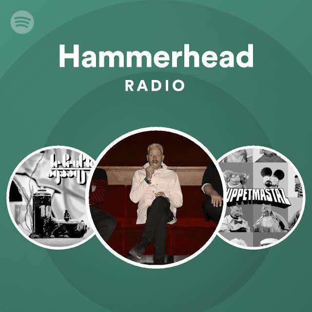Hammerhead Radio by spotify Spotify Playlist