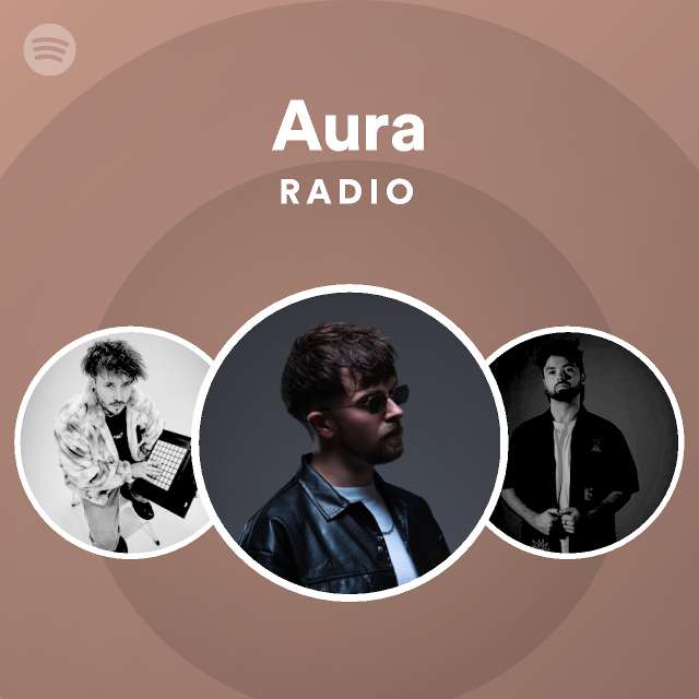 Aura Radio Playlist By Spotify Spotify