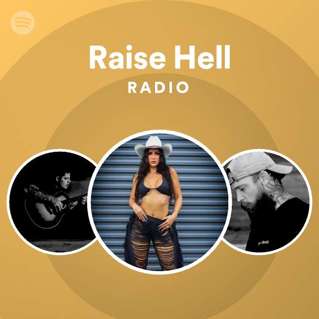 raise-hell-radio-playlist-by-spotify-spotify