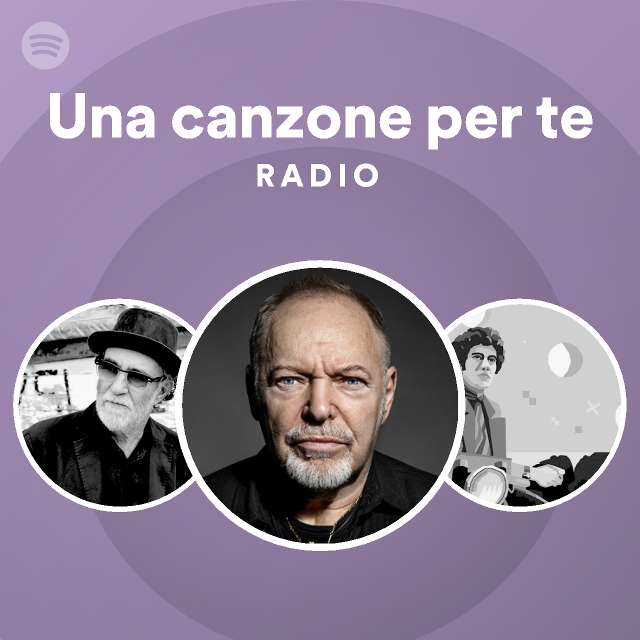 Una canzone per te Radio Spotify Playlist