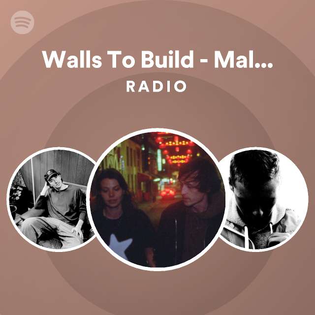 Walls To Build Mall Grab Remix Radio Playlist By Spotify Spotify