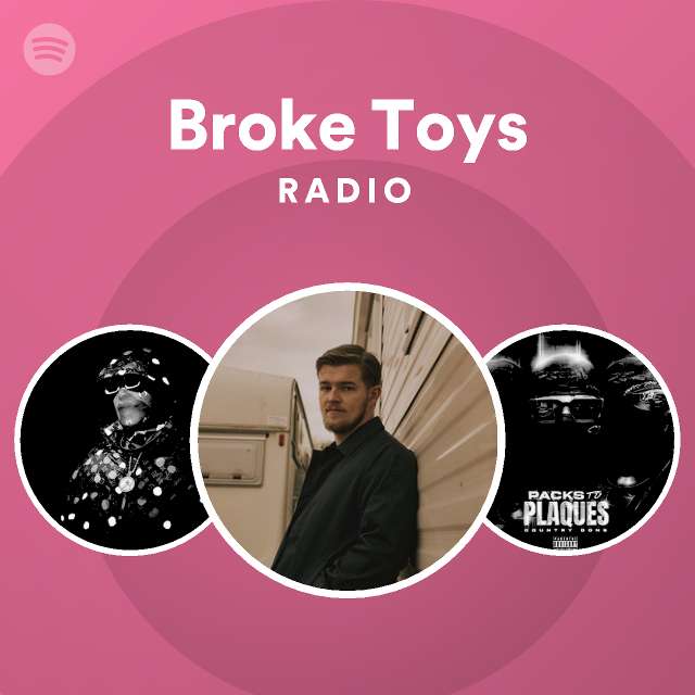 Broke Toys Radio playlist by Spotify Spotify
