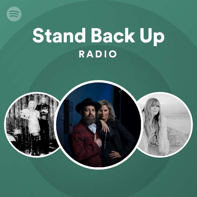 Stand Back Up Radio - playlist by Spotify | Spotify