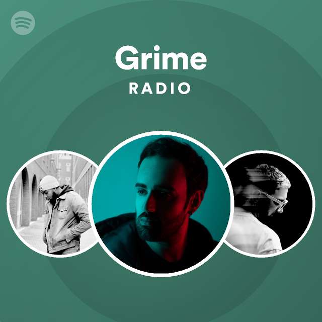 Grime Radio playlist by Spotify Spotify