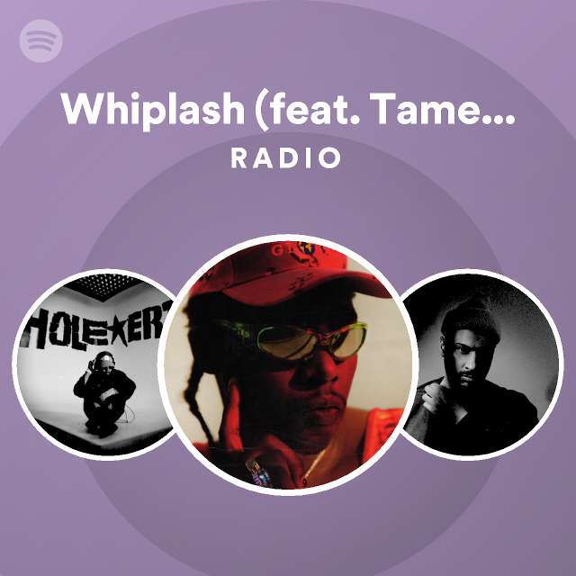 Whiplash Feat Tame Impala Radio Playlist By Spotify Spotify 
