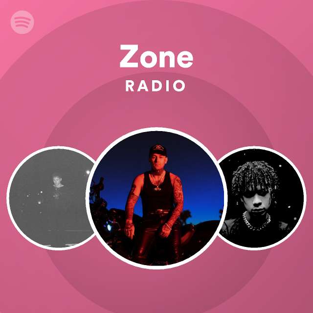 Zone Radio Playlist By Spotify Spotify