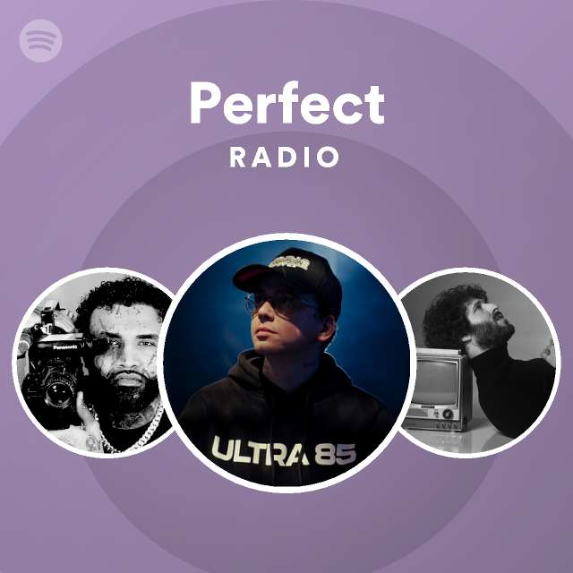 Perfect Radio - playlist by Spotify | Spotify