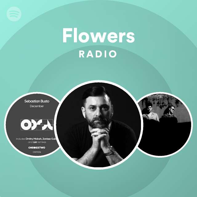 Flowers Radio playlist by Spotify Spotify