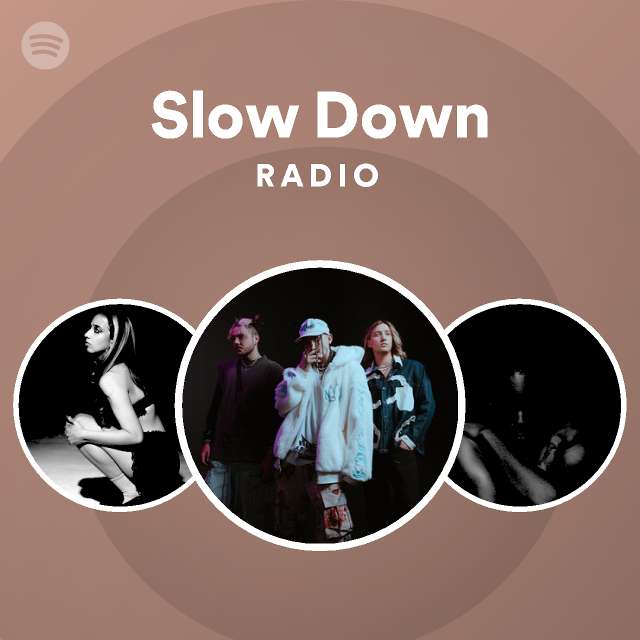 slow-down-radio-playlist-by-spotify-spotify