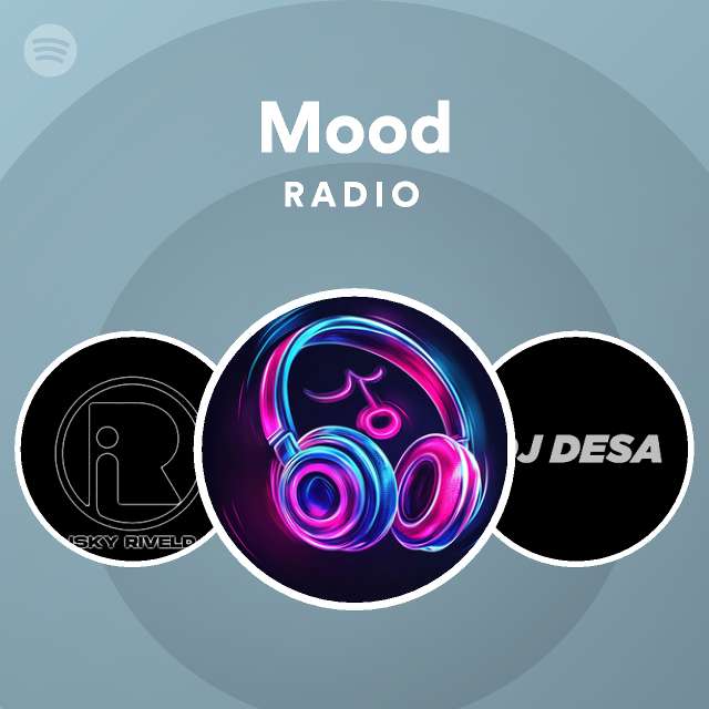 Mood Radio playlist by Spotify Spotify