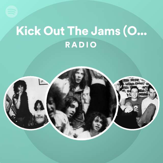 kick-out-the-jams-original-uncensored-version-radio-playlist-by