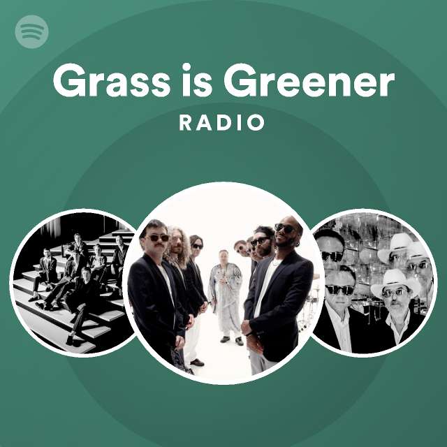 Grass is Greener Radio - playlist by Spotify | Spotify