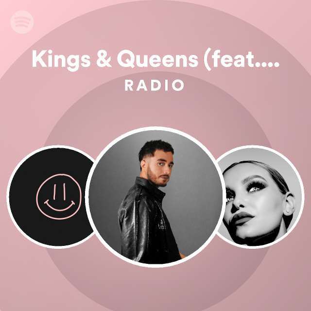 Kings & Queens (feat. Shibui) Radio - Playlist By Spotify | Spotify