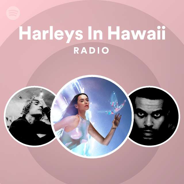 Harleys In Hawaii Radio - playlist by Spotify | Spotify