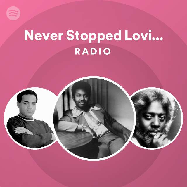 Never Stopped Loving You Radioのサムネイル