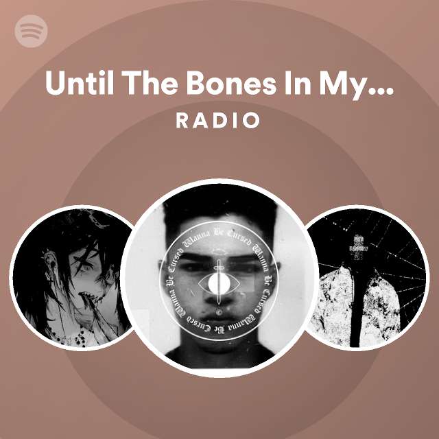 until-the-bones-in-my-fist-hurt-radio-playlist-by-spotify-spotify