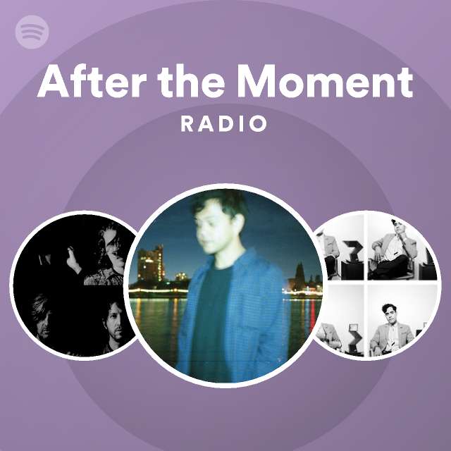 After the Moment Radio | Spotify Playlist