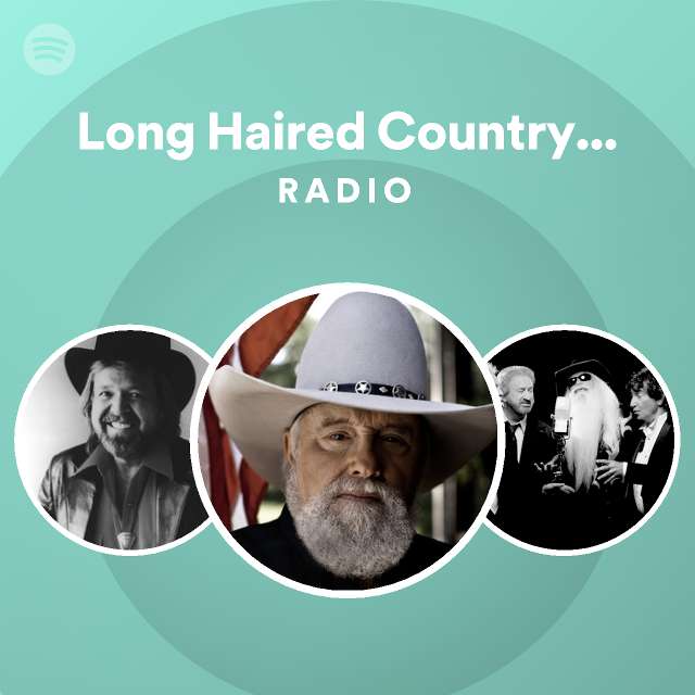 Long haired country boy radio playlist by spotify spotify