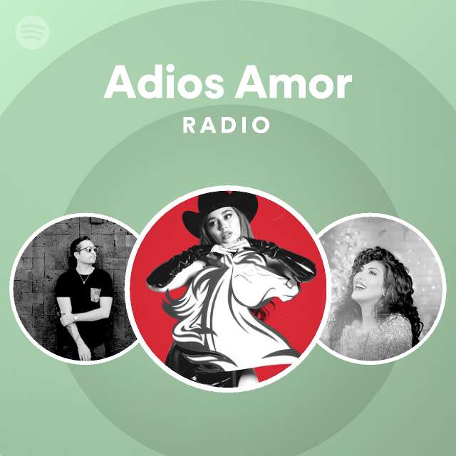 Adios Amor Radio - playlist by Spotify | Spotify