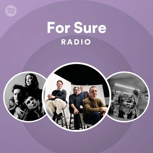 For Sure Radio - playlist by Spotify | Spotify