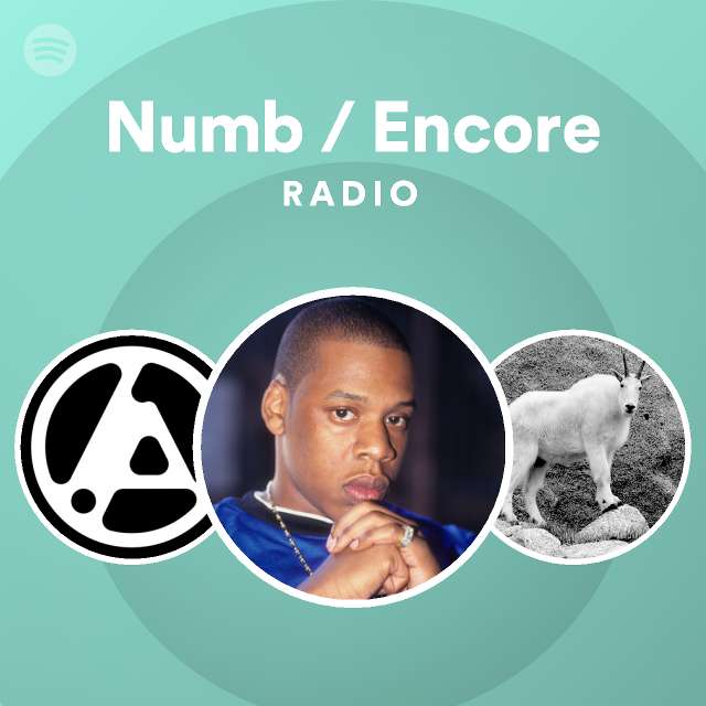 Numb / Encore Radio - playlist by Spotify | Spotify