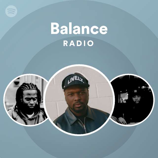 Balance Radio playlist by Spotify Spotify