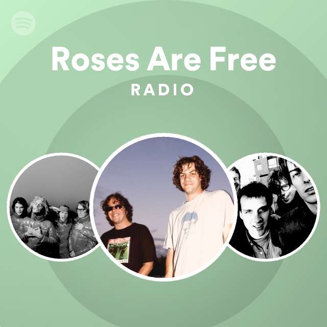 Roses Are Free Radio - playlist by Spotify | Spotify