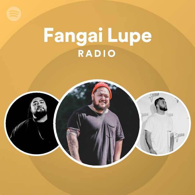 fangai-lupe-radio-playlist-by-spotify-spotify