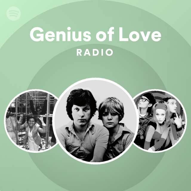 Genius of Love Radio playlist by Spotify Spotify