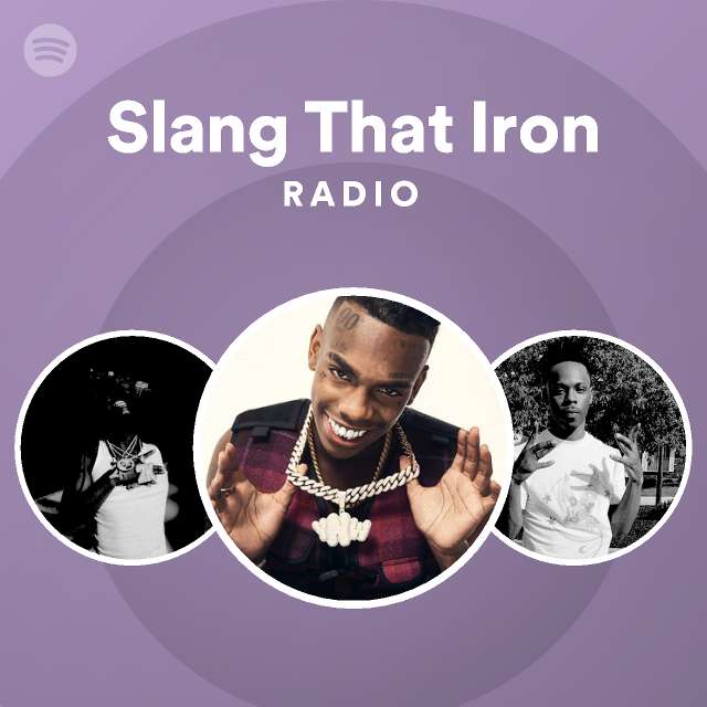 slang-that-iron-radio-playlist-by-spotify-spotify