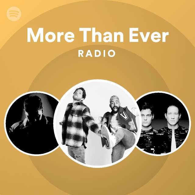 More Than Ever Radio | Spotify Playlist