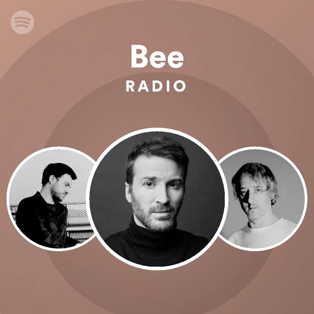 Bee Radio Playlist By Spotify Spotify 2848