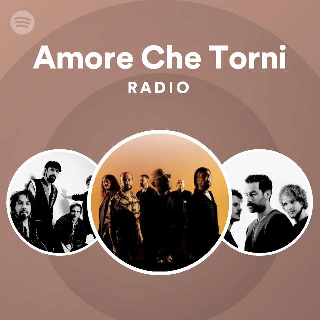 Amore Che Torni Radio - playlist by Spotify | Spotify