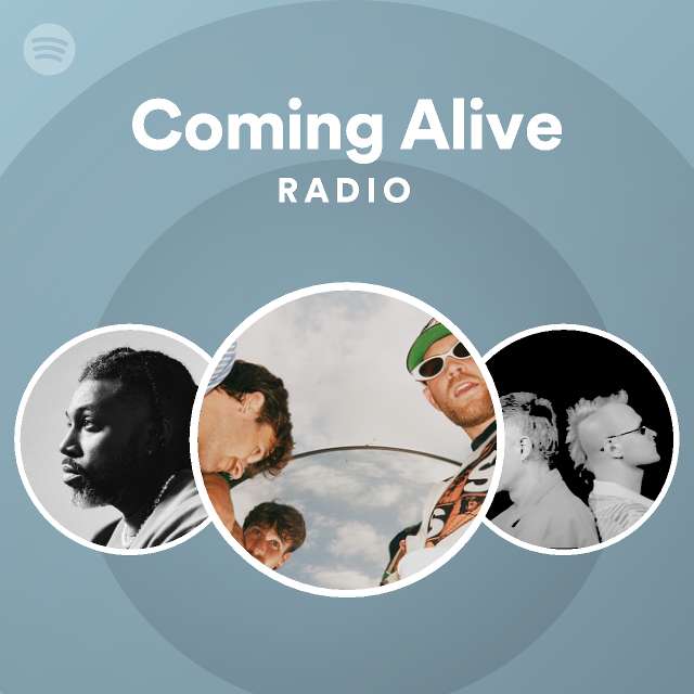 Coming Alive Radio - playlist by Spotify | Spotify