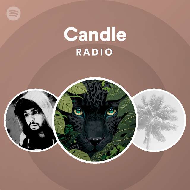 Candle Radio playlist by Spotify Spotify